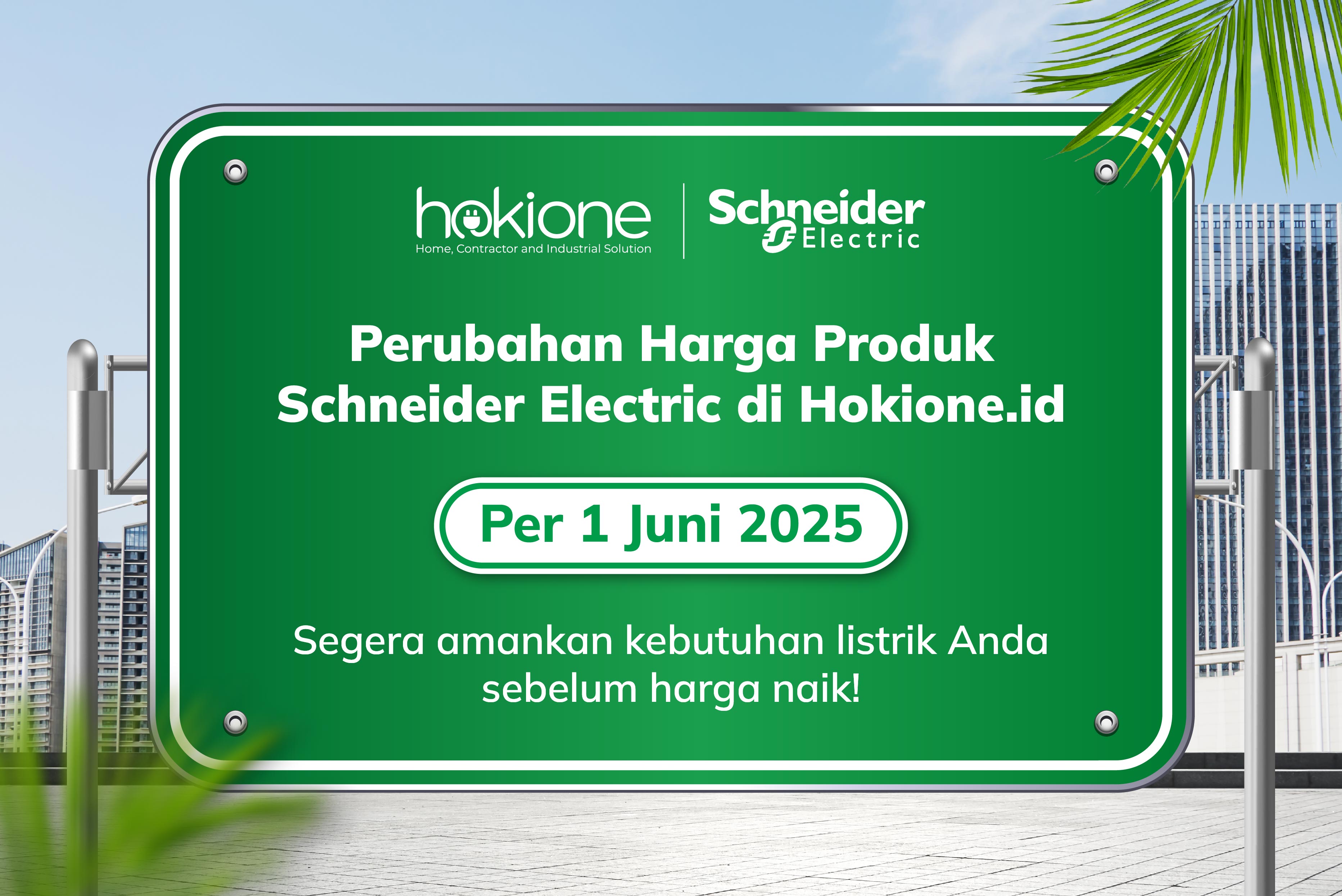 Informasi Perubahan Harga Produk Schneider Electric di Hokione.id Mulai 1 Juni 2025